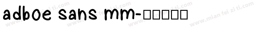 adboe sans mm字体转换